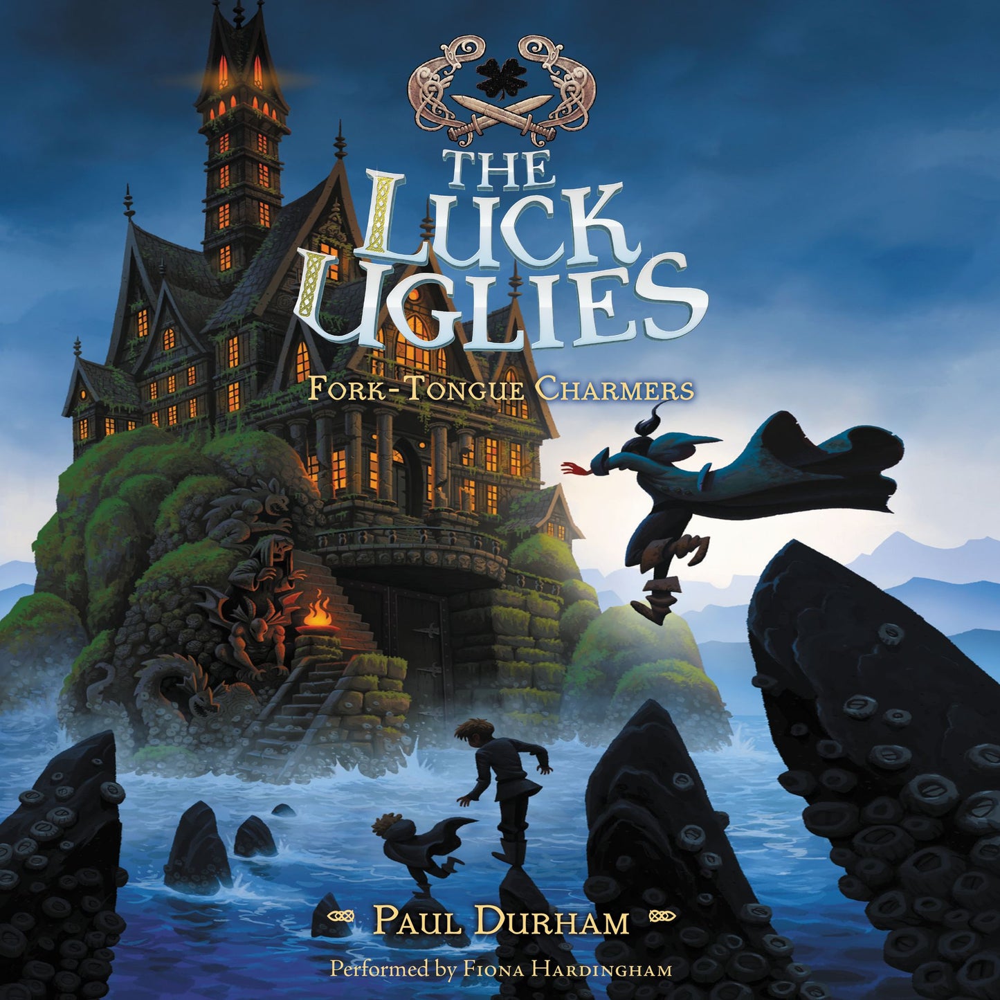 Fork-Tongue Charmers: The Luck Uglies #2