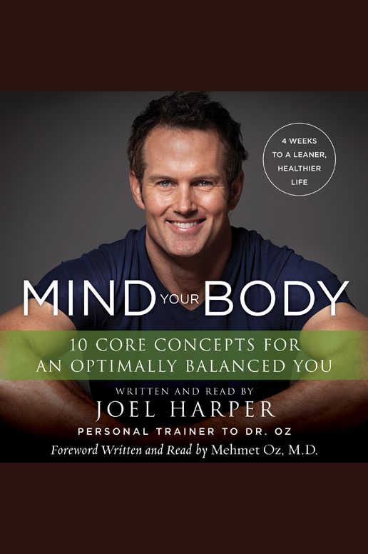 Mind Your Body: 4 Weeks to a Leaner, Healthier Life