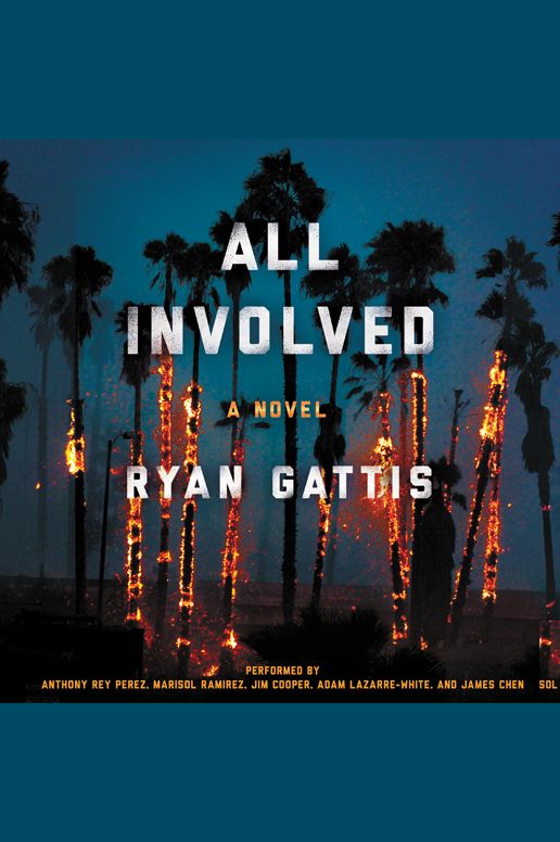 All Involved: A Novel