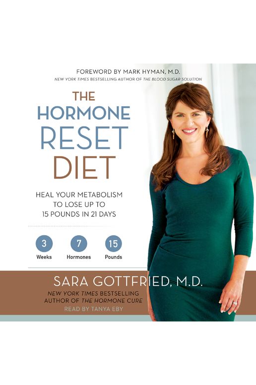 The Hormone Reset Diet: The 21-day Diet That Resets Your Metabolism