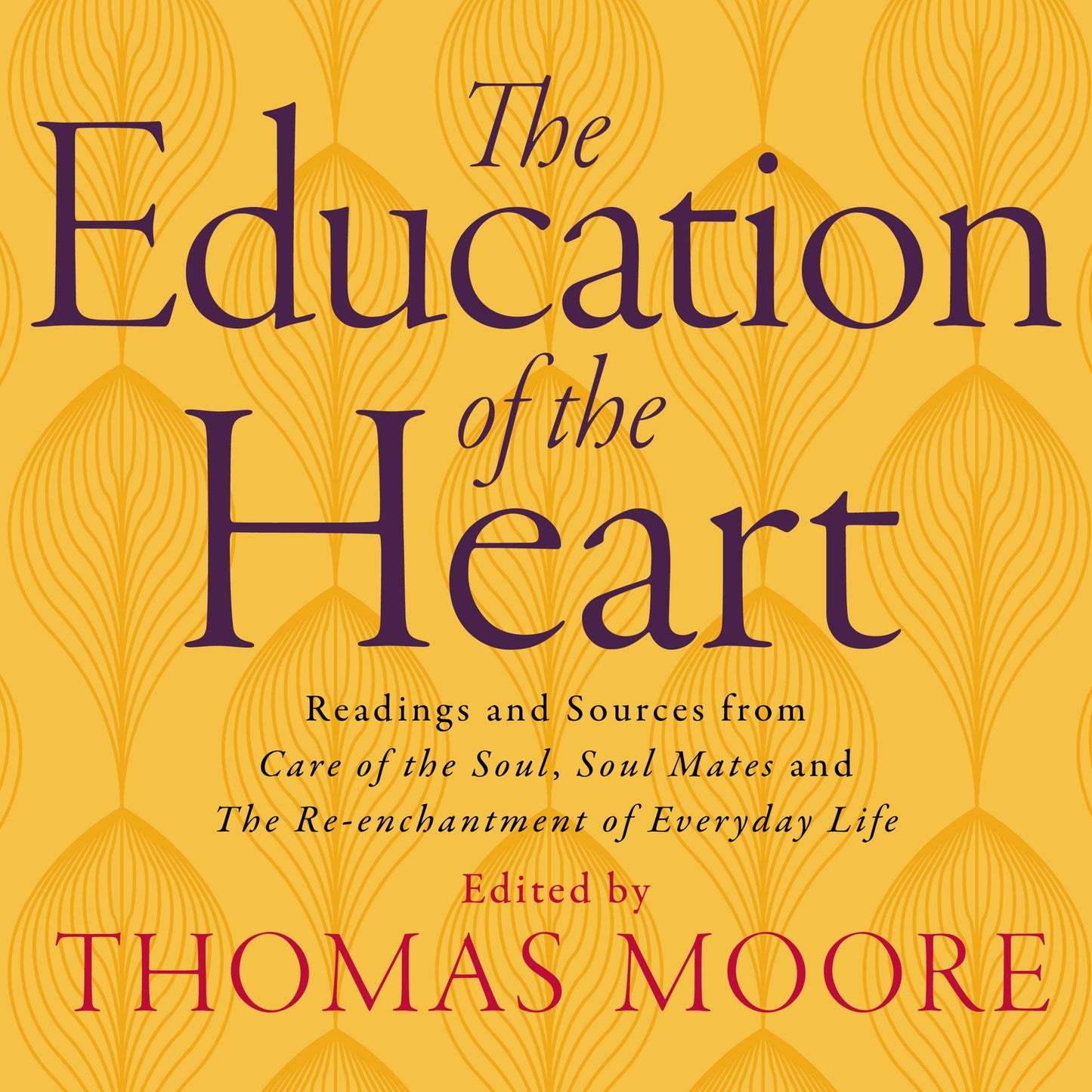 Education of the Heart (Abridged)