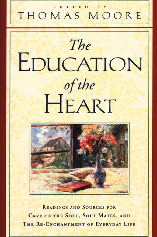 Education of the Heart (Abridged)