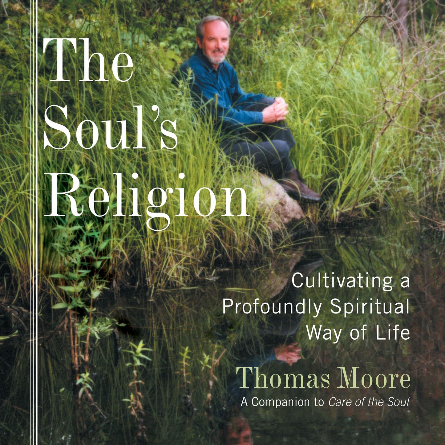 The Soul's Religion (Abridged)