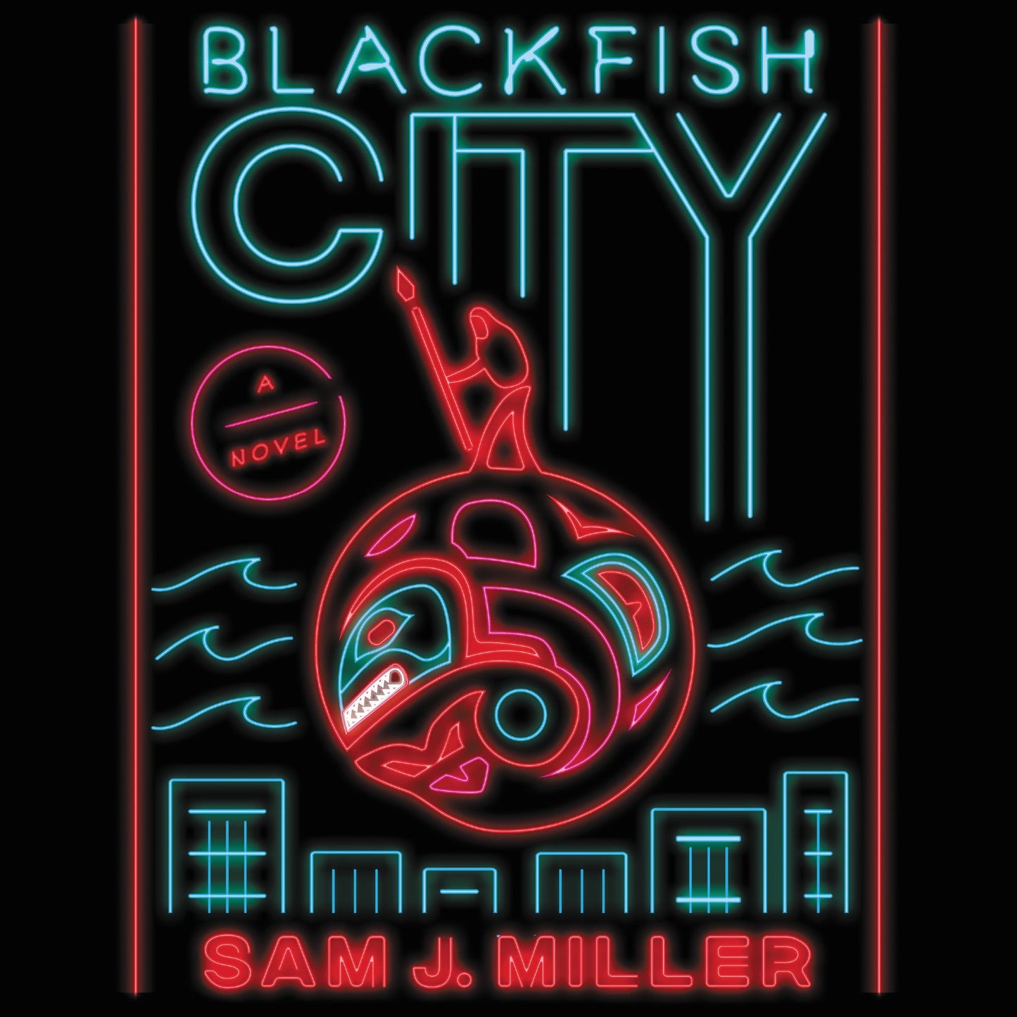 Blackfish City: A Novel
