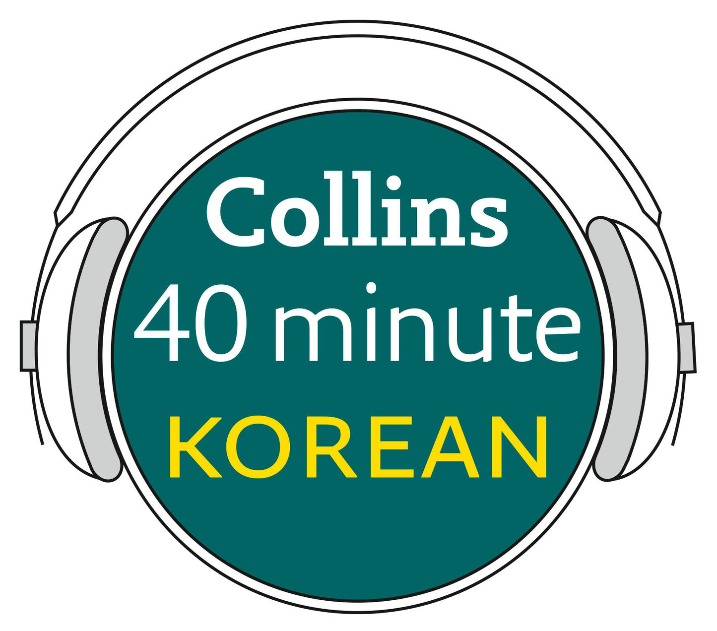 Korean in 40 Minutes: Learn to speak Korean in minutes with Collins