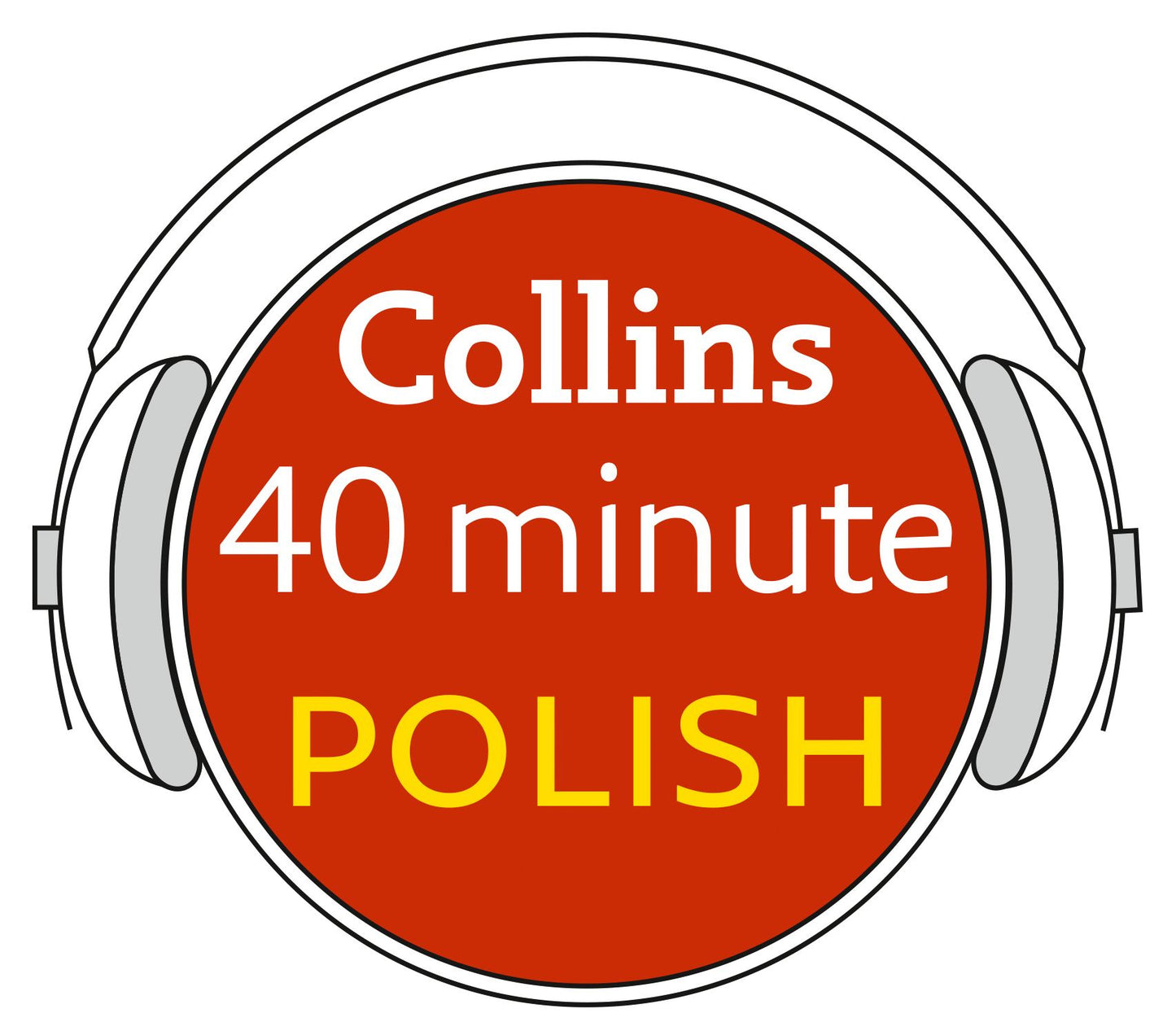 Polish in 40 Minutes: Learn to speak Polish in minutes with Collins