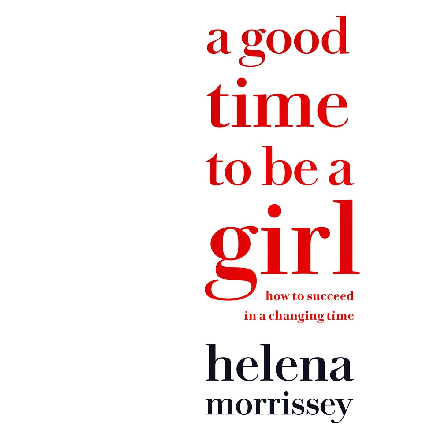 A Good Time to be a Girl