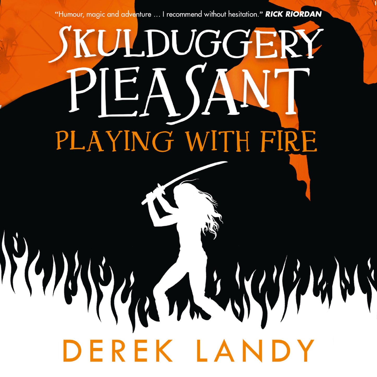 Playing With Fire: Skulduggery Pleasant, Book 2