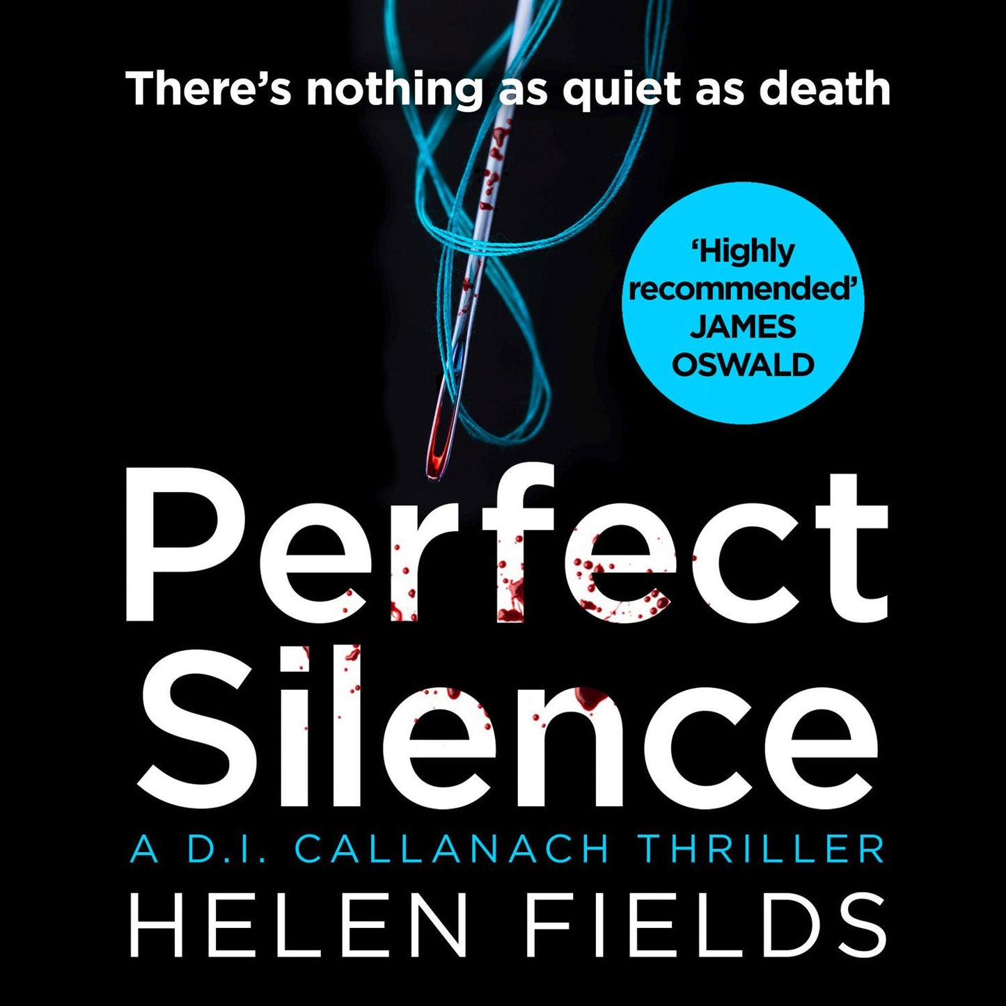 Perfect Silence: A DI Callanach Crime Thriller