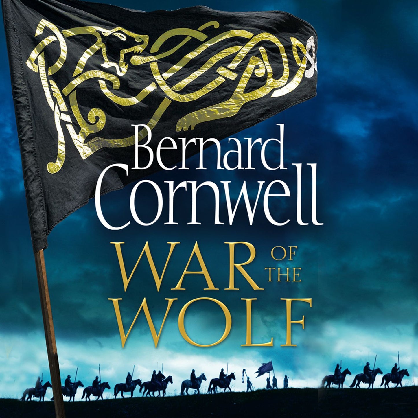War of the Wolf (The Last Kingdom Series, Book 11): A Novel
