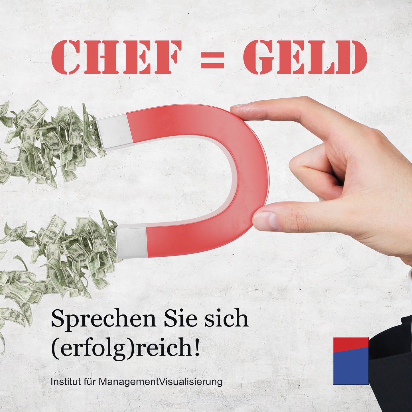 Chef ist Geld: Sprechen Sie sich erfolgreich!