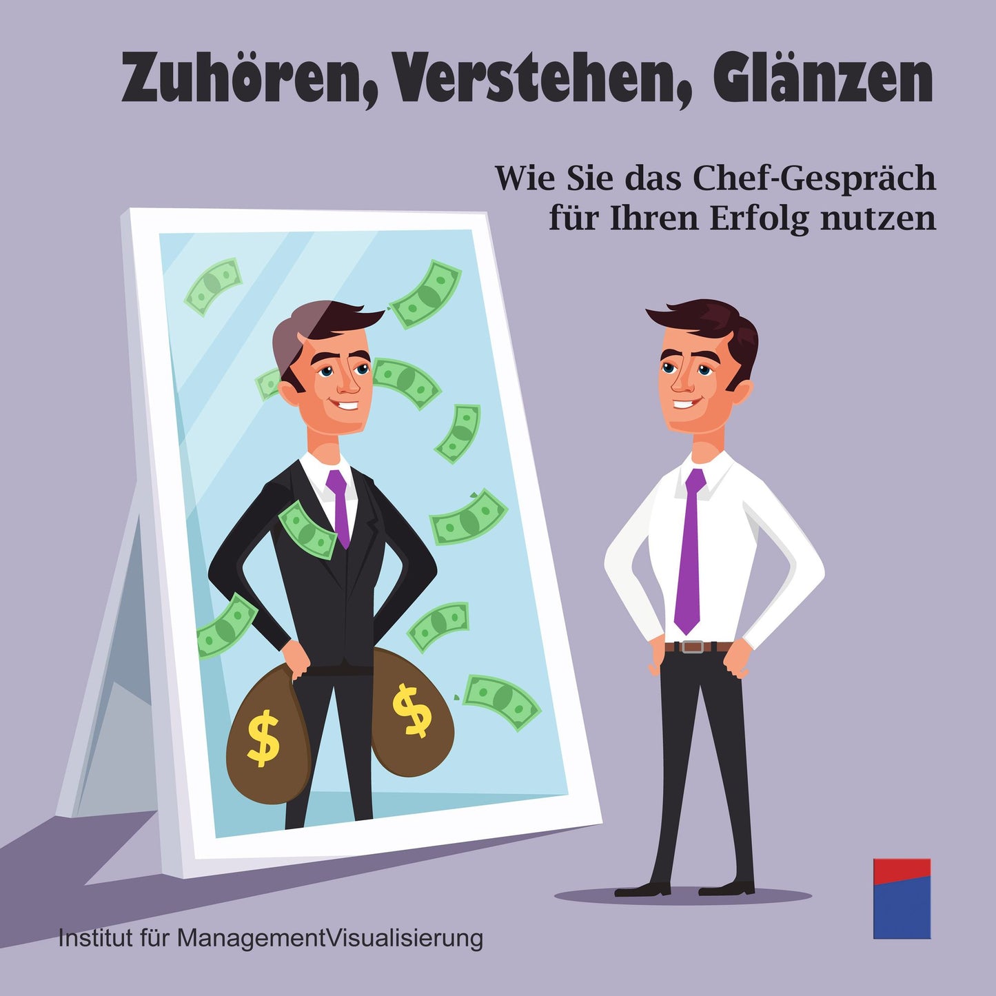 Zuhören, Verstehen, Glänzen: Wie Sie das Chef-Gespräch für Ihren Erfolg nutzen