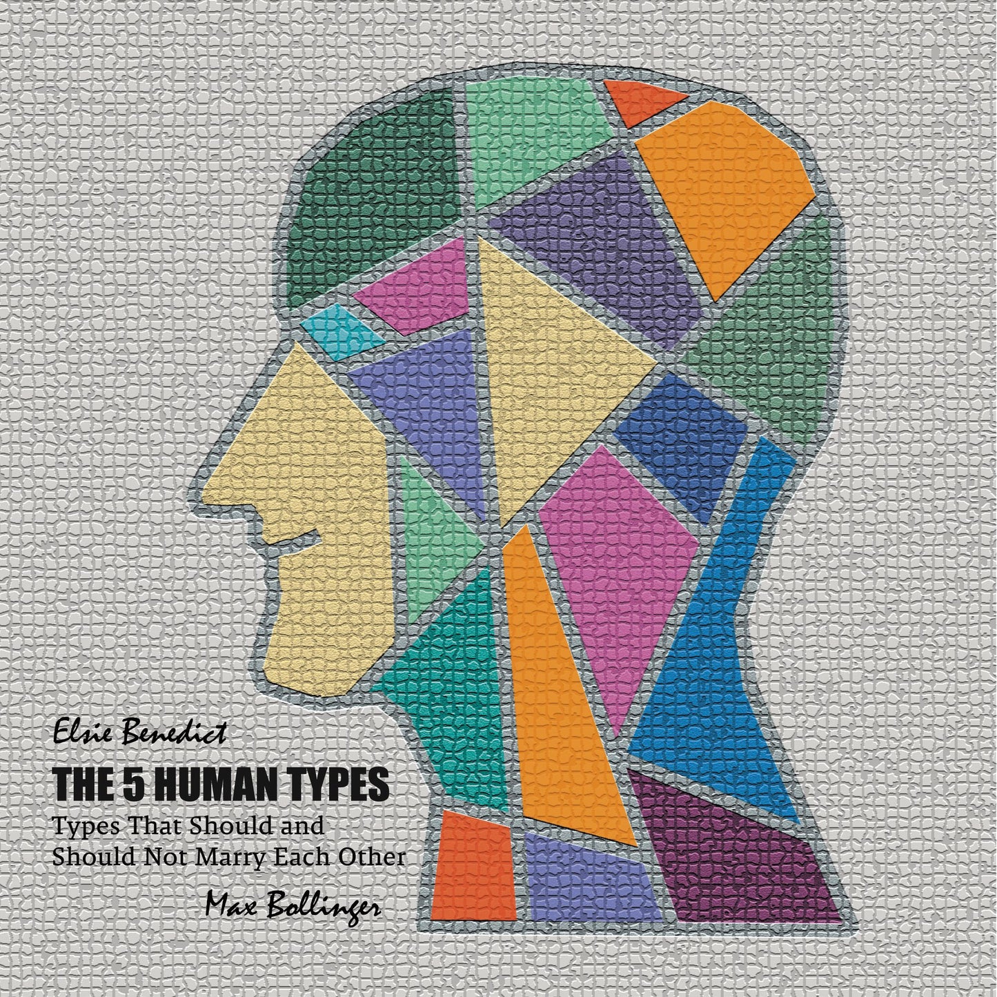 The 5 Human Types, Volume 6: Types That Should and Should Not Marry Each Other