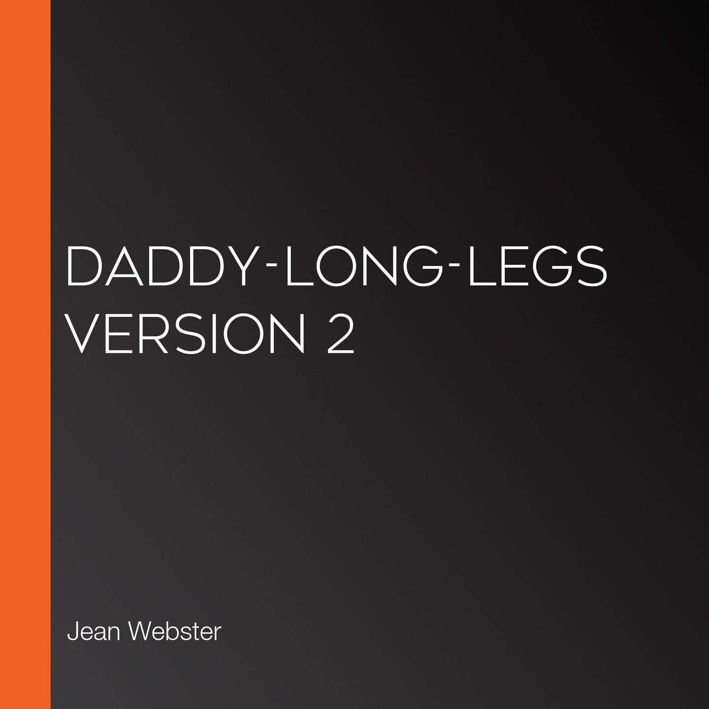 Daddy-Long-Legs Version 2