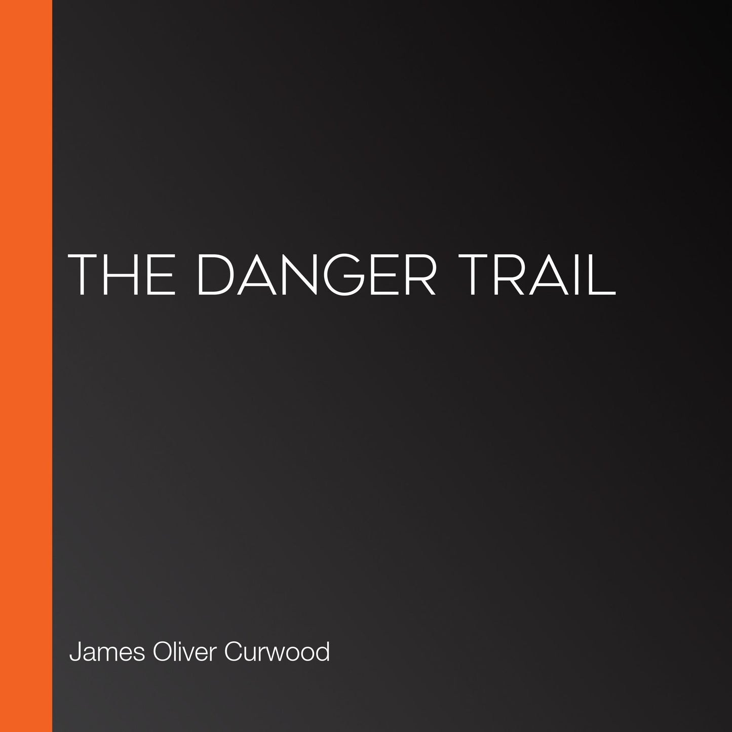 The Danger Trail