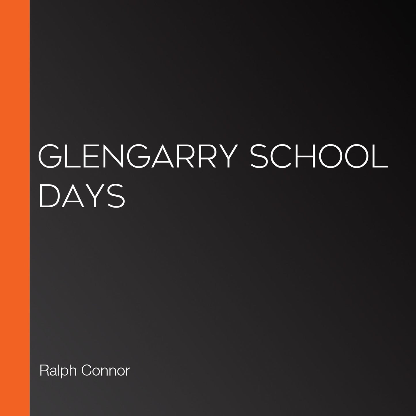 Glengarry School Days