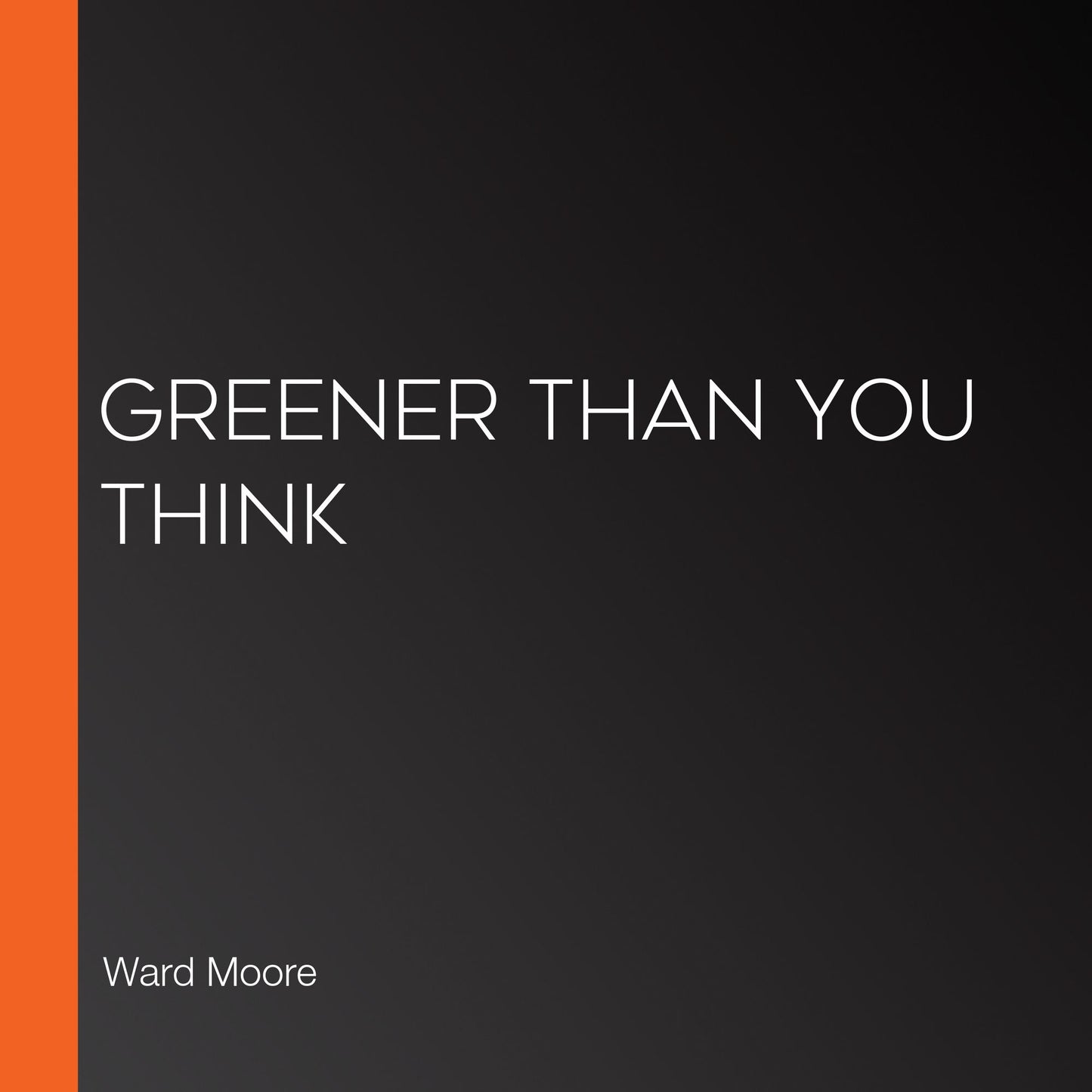 Greener Than You Think