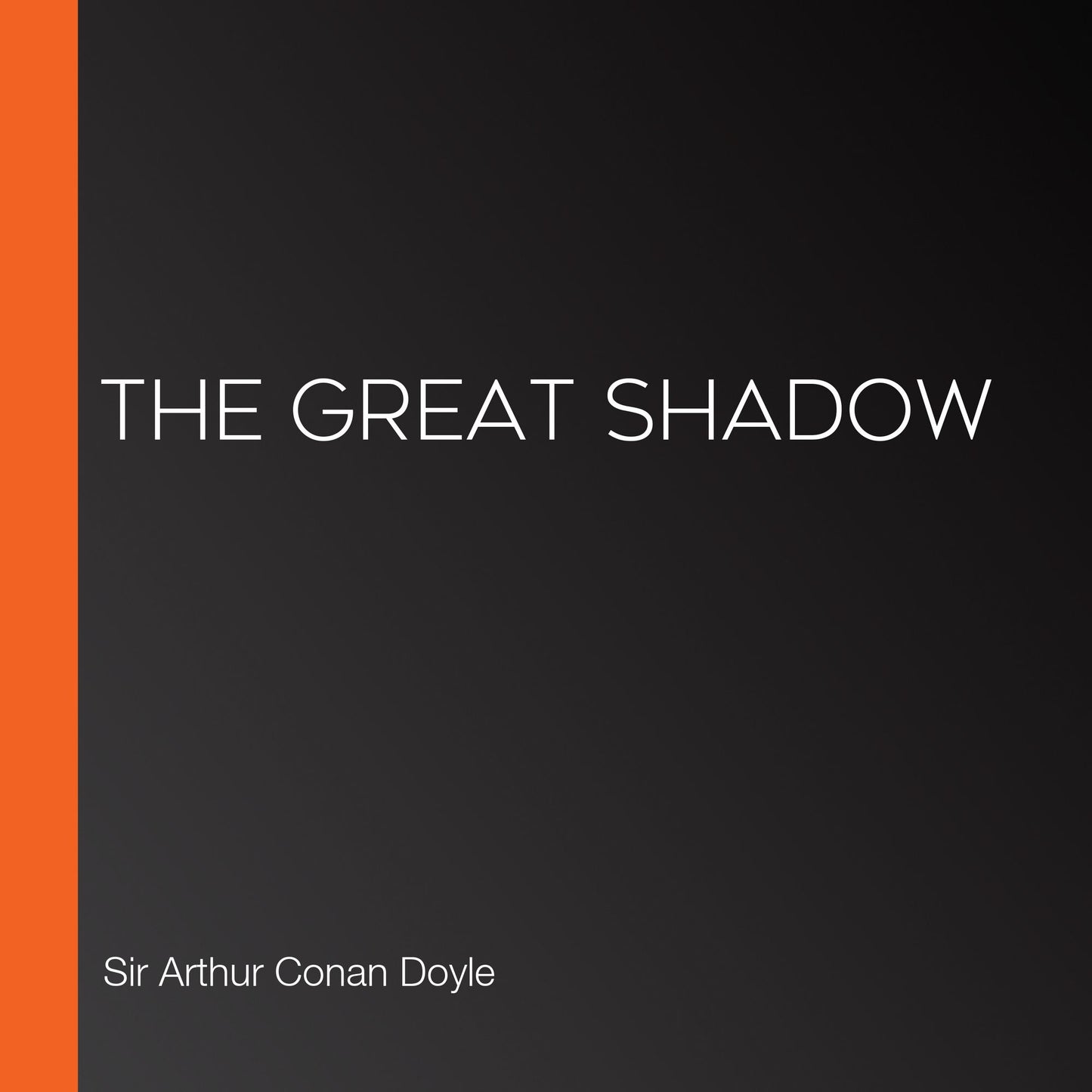 The Great Shadow