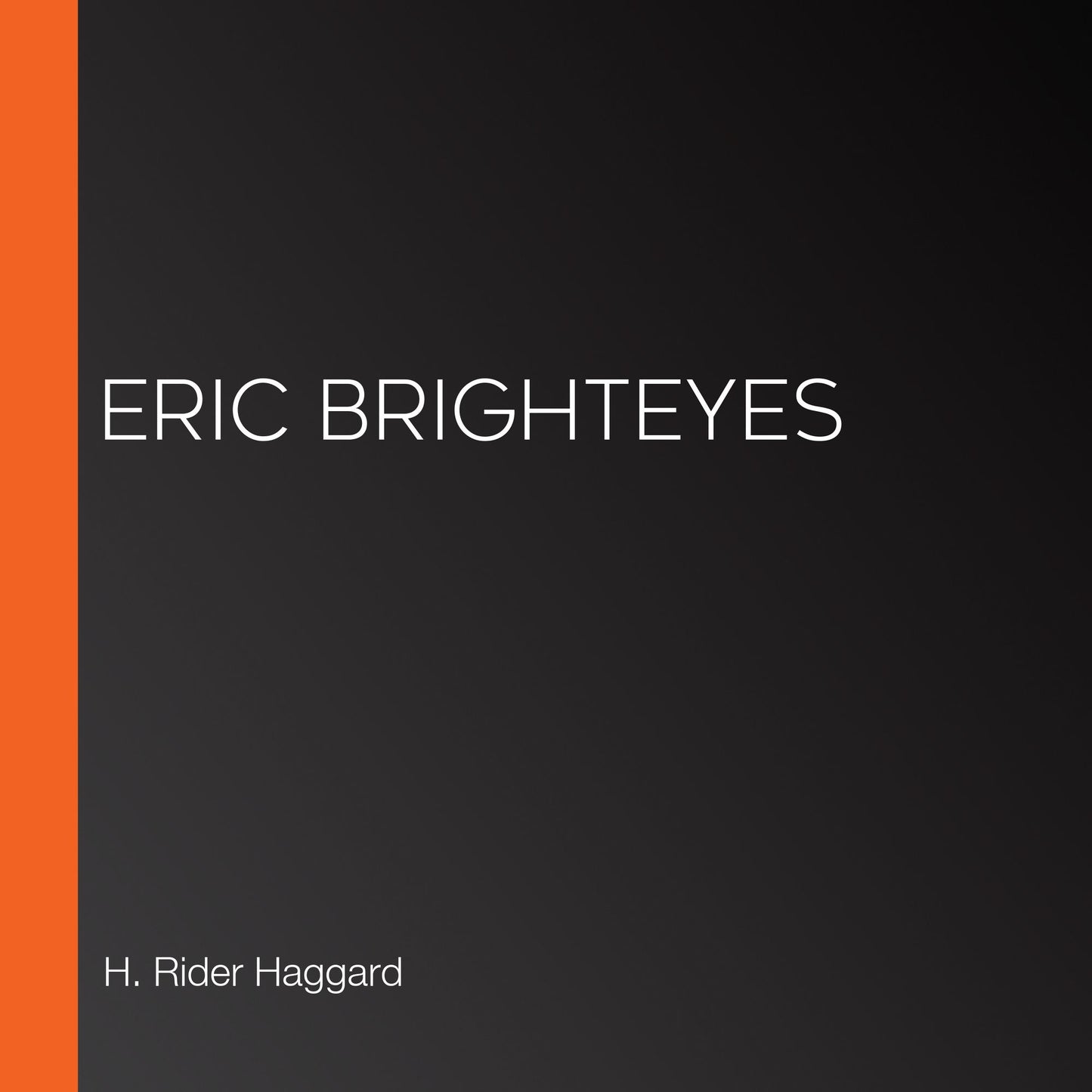 Eric Brighteyes