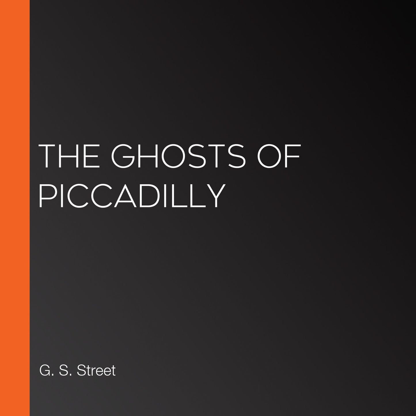 The Ghosts of Piccadilly