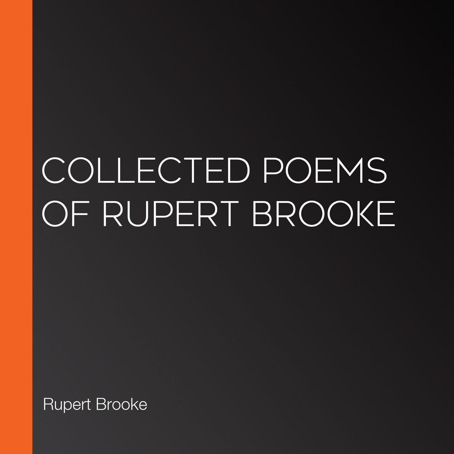Collected Poems of Rupert Brooke