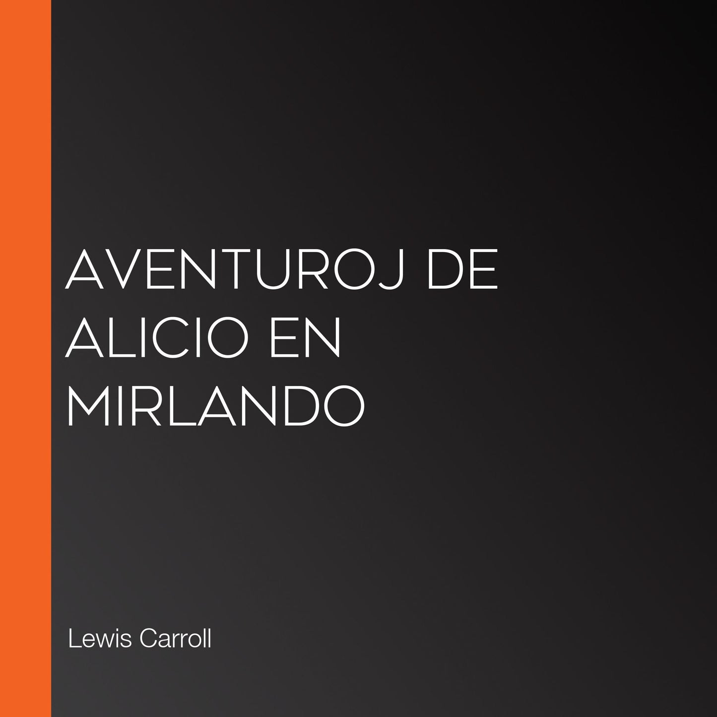 Aventuroj de Alicio en Mirlando