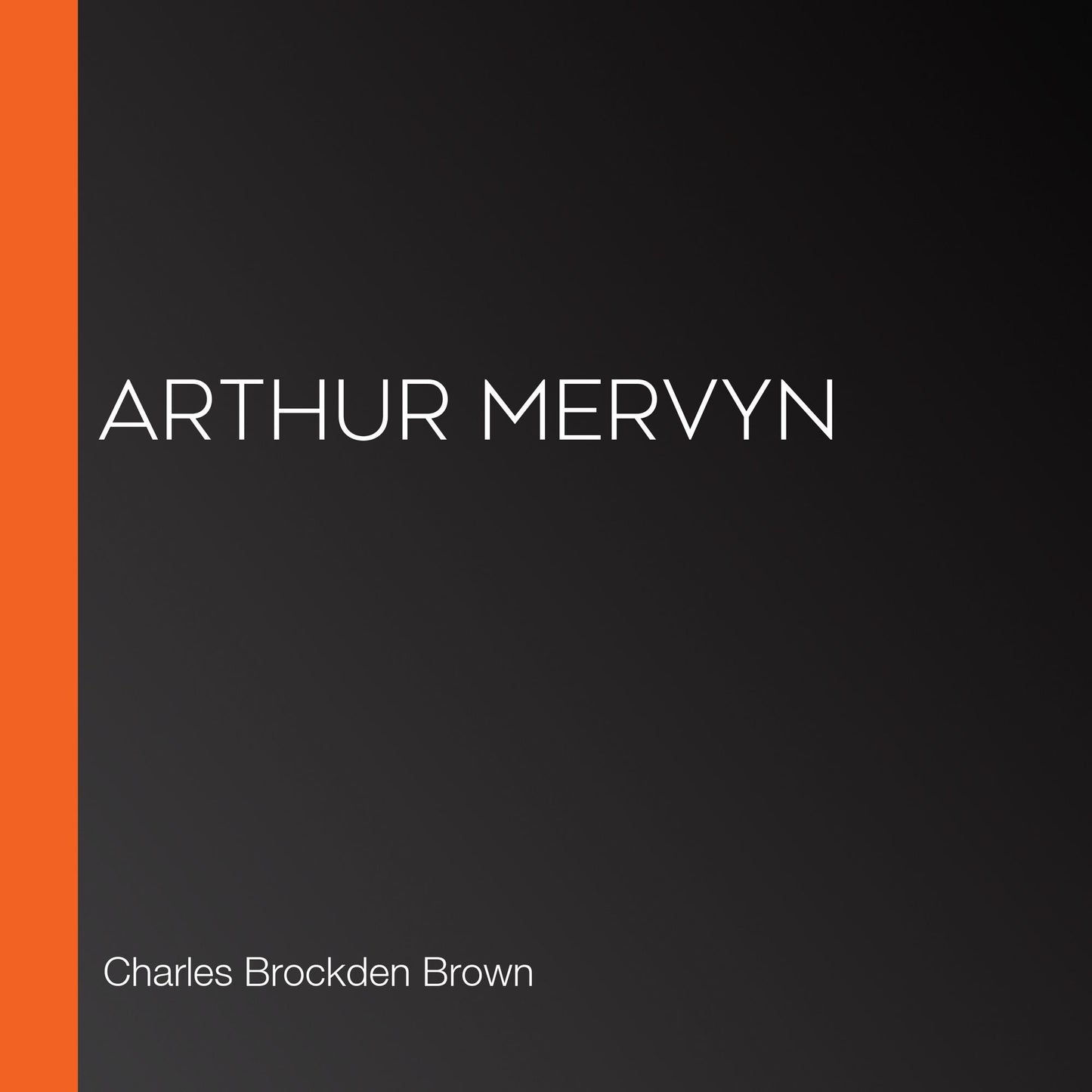 Arthur Mervyn