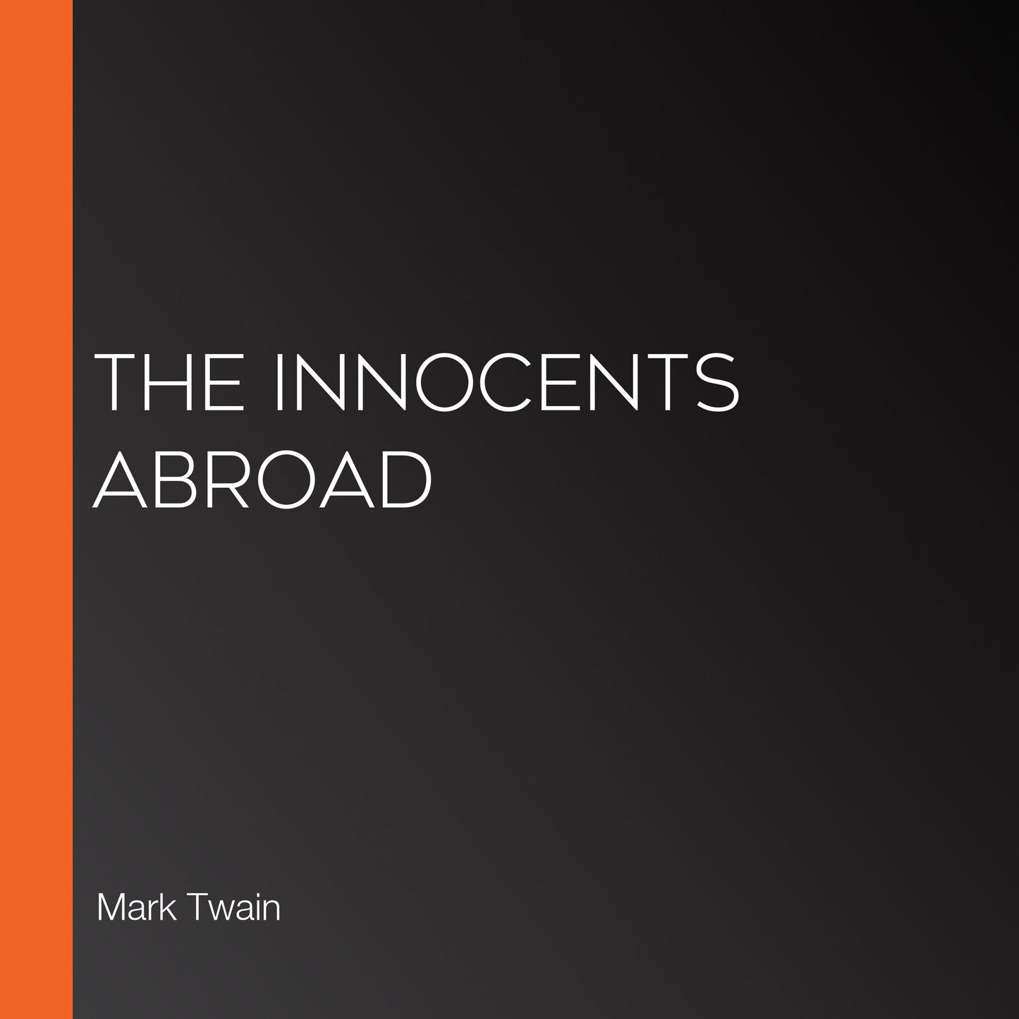 The Innocents Abroad