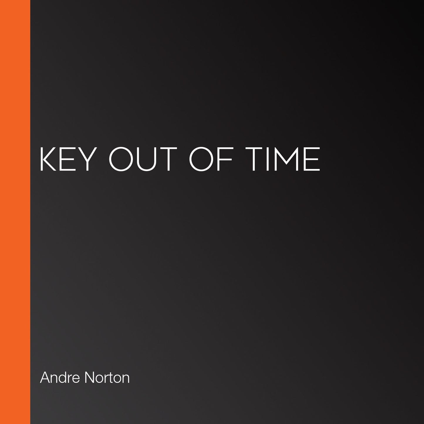 Key Out of Time
