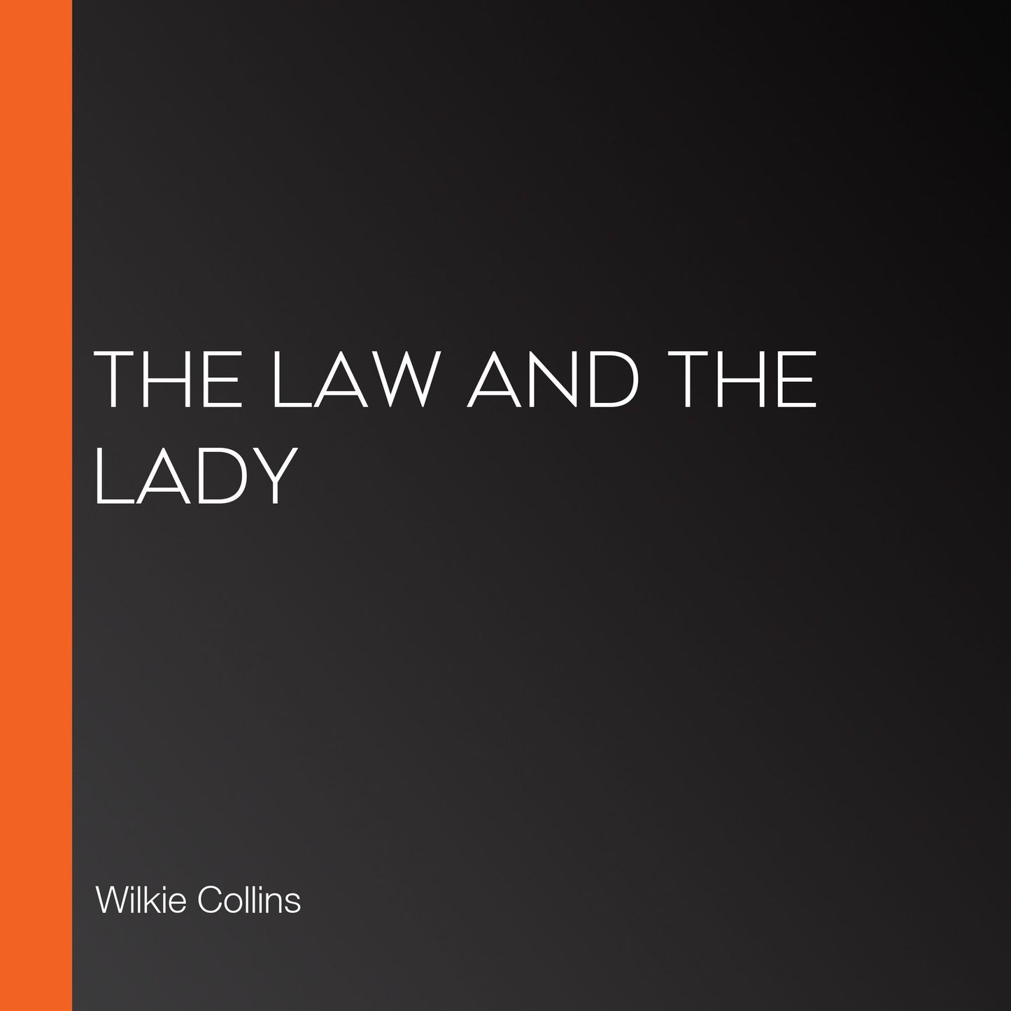 The Law and the Lady