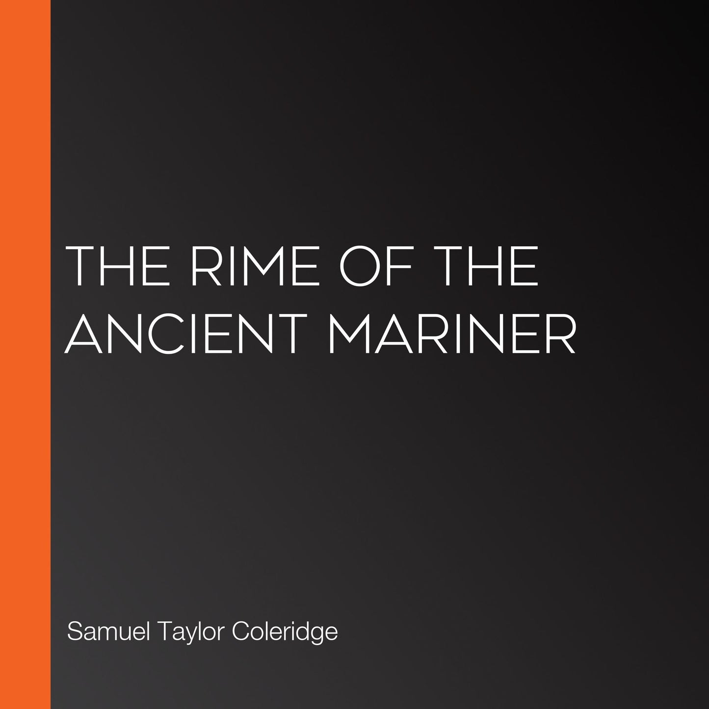 The Rime of the Ancient Mariner