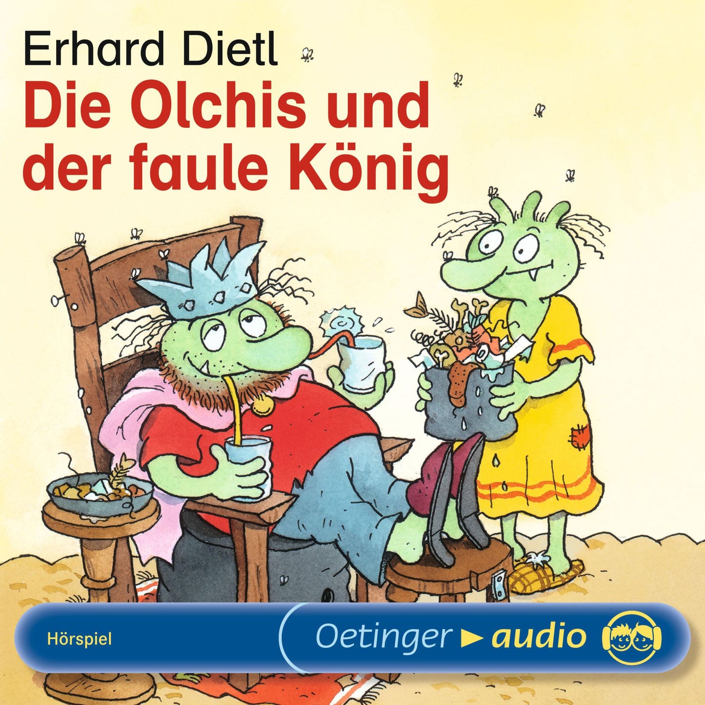 Die Olchis und der faule König: Hörspiel (Abridged)