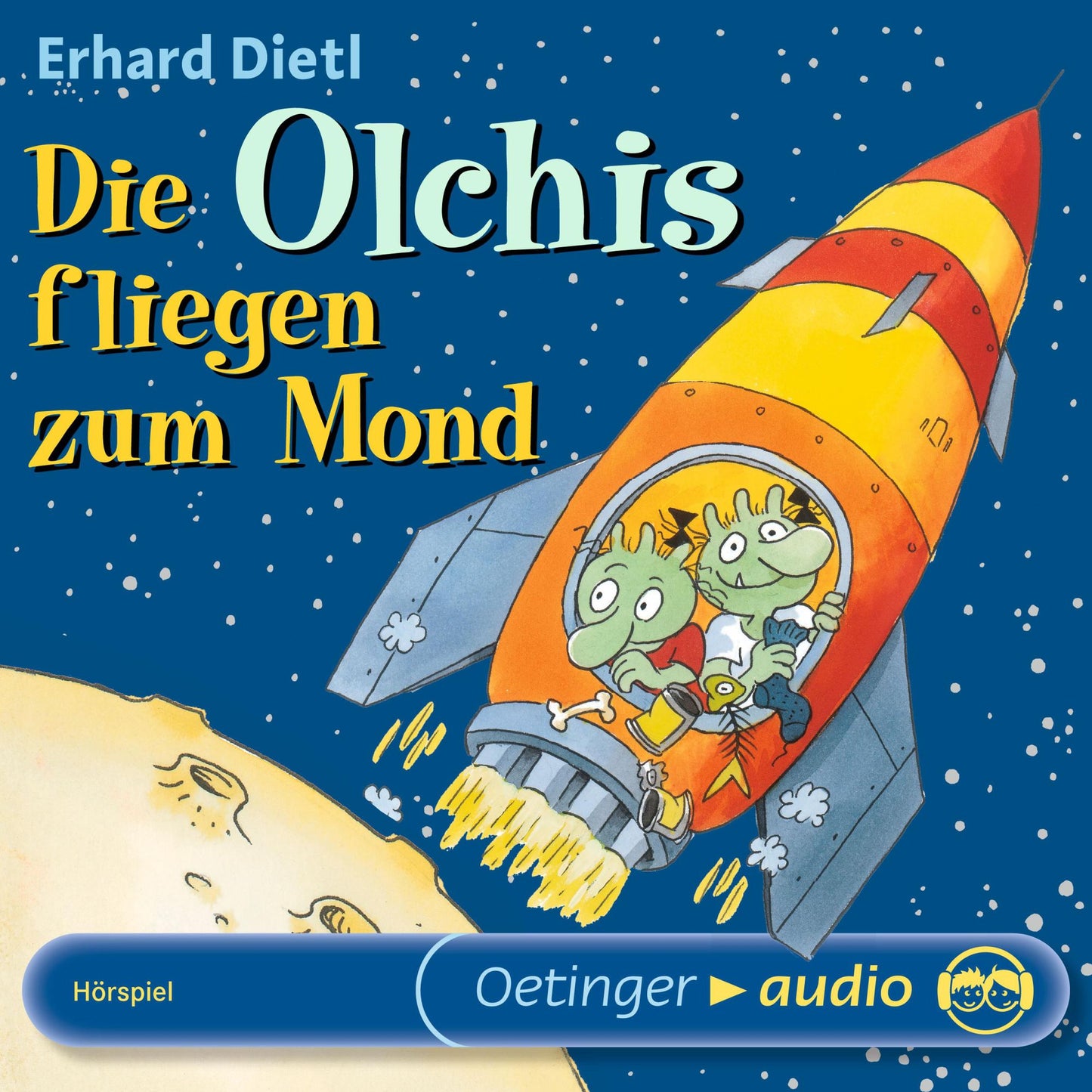 Die Olchis fliegen zum Mond: Hörspiel (Abridged)