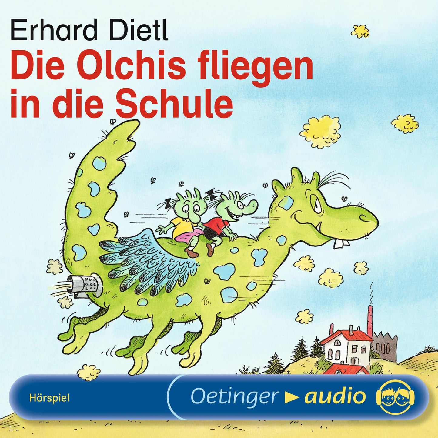 Die Olchis fliegen in die Schule: Hörspiel (Abridged)