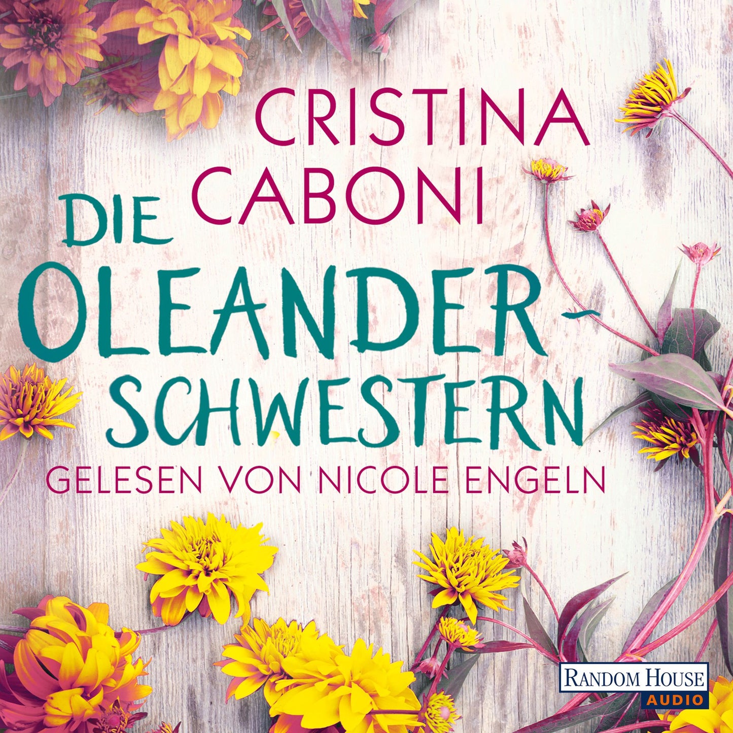 Die Oleanderschwestern (Abridged)