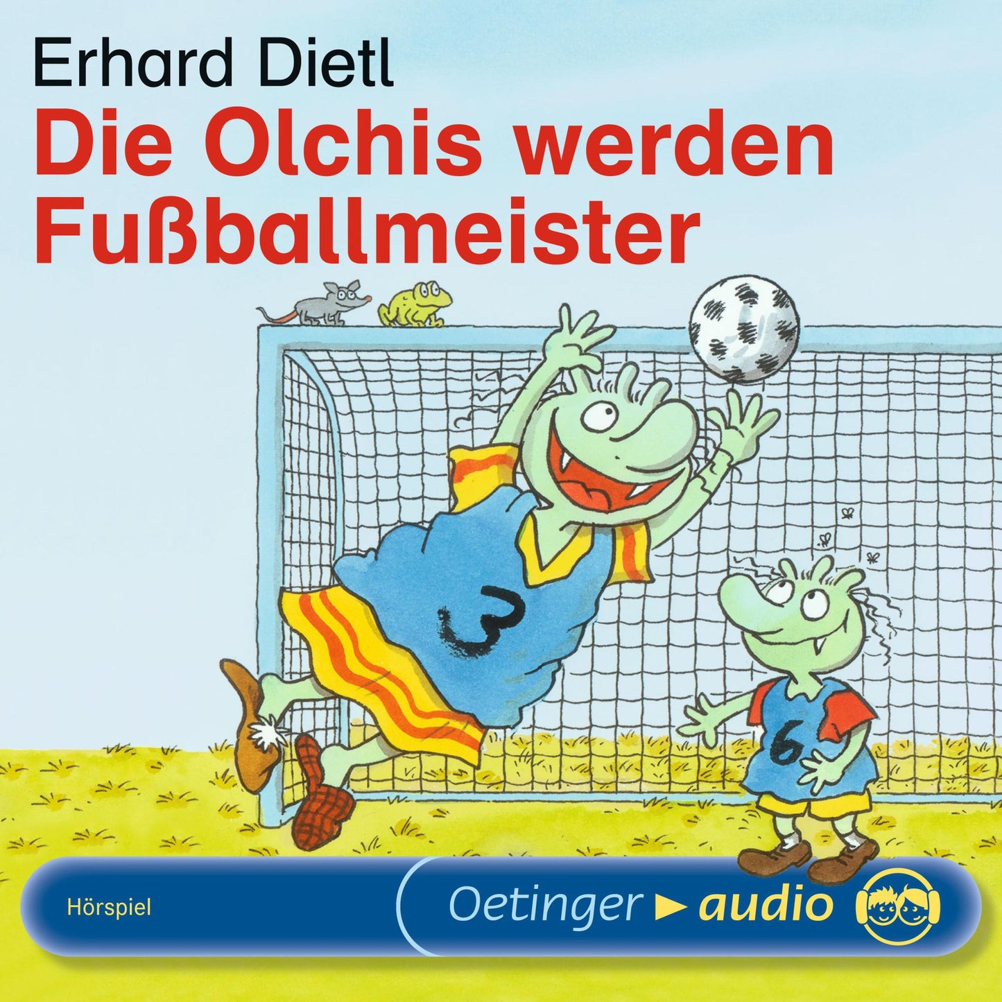 Die Olchis werden Fußballmeister: Hörspiel (Abridged)