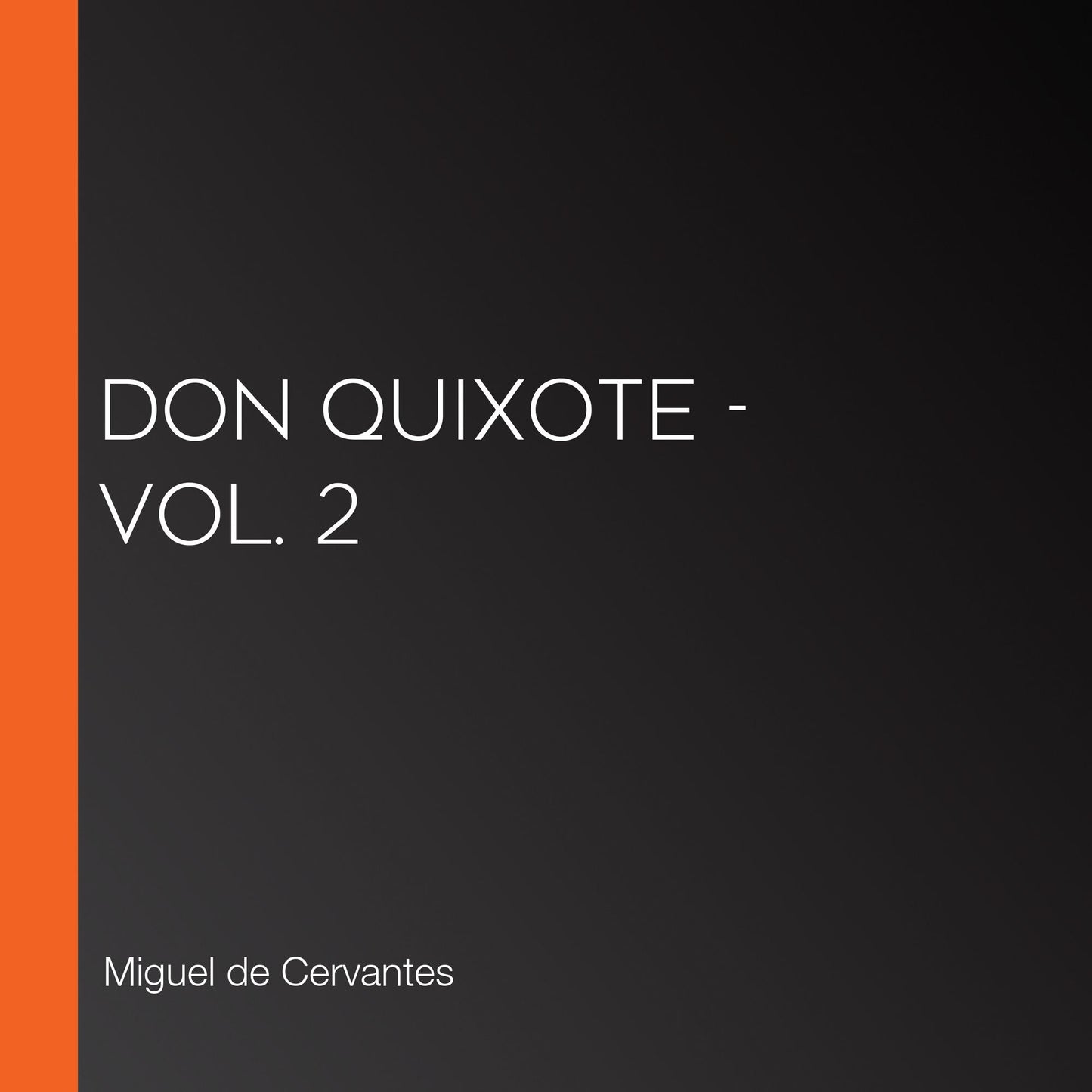 Don Quixote - Vol. 2