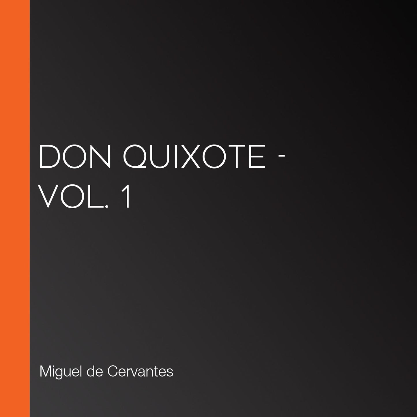 Don Quixote - Vol. 1