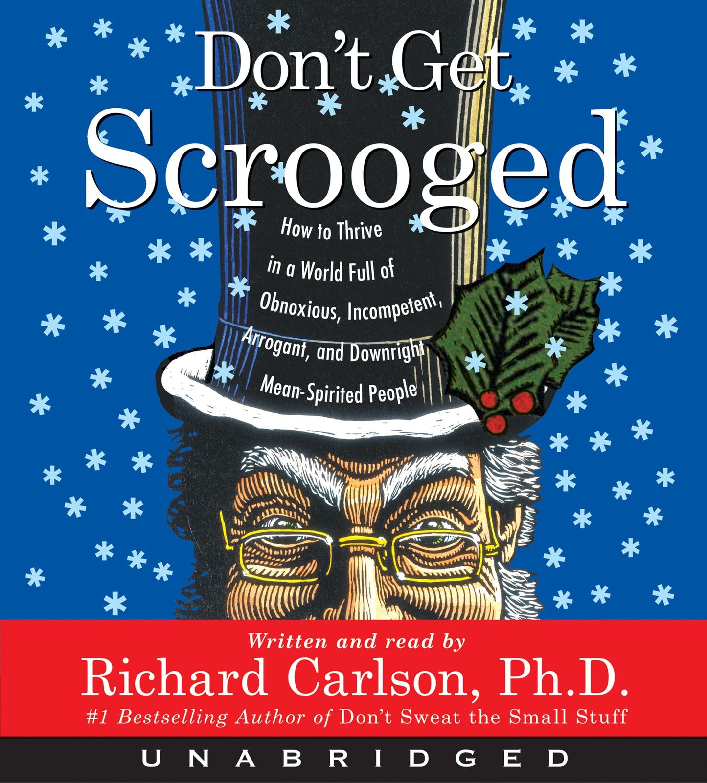 Don't Get Scrooged: How to Survive and Thrive in a World Ful (Abridged)