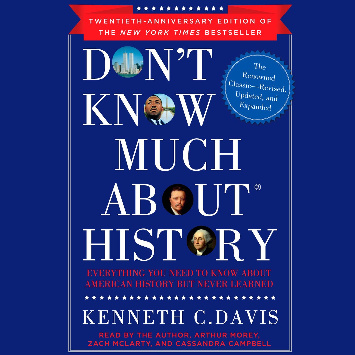 Don't Know Much About History, Anniversary Edition: Everything You Need to Know About American History but Never Learned (Abridged)