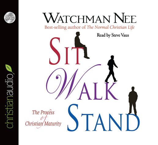 Sit Walk Stand: The Process of Christian Maturity