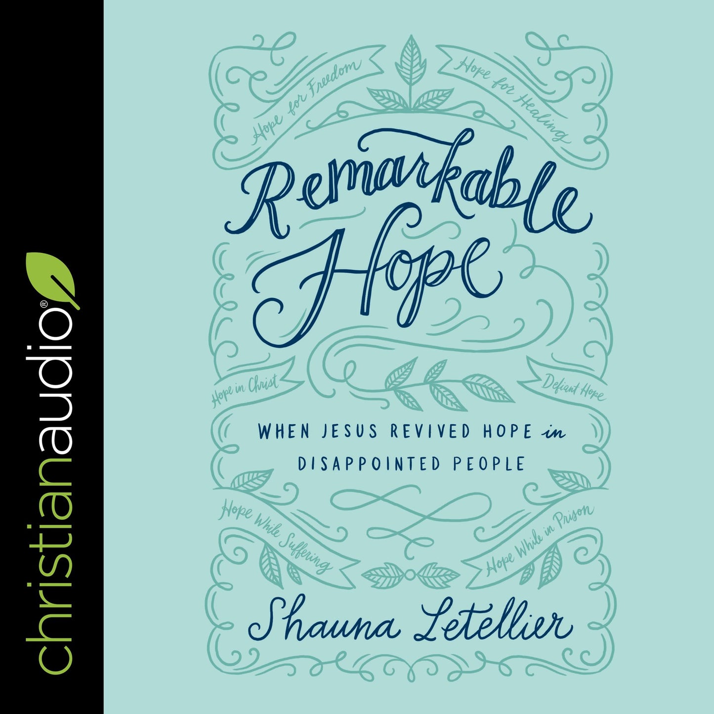 Remarkable Hope: When Jesus Revived Hope in Disappointed People