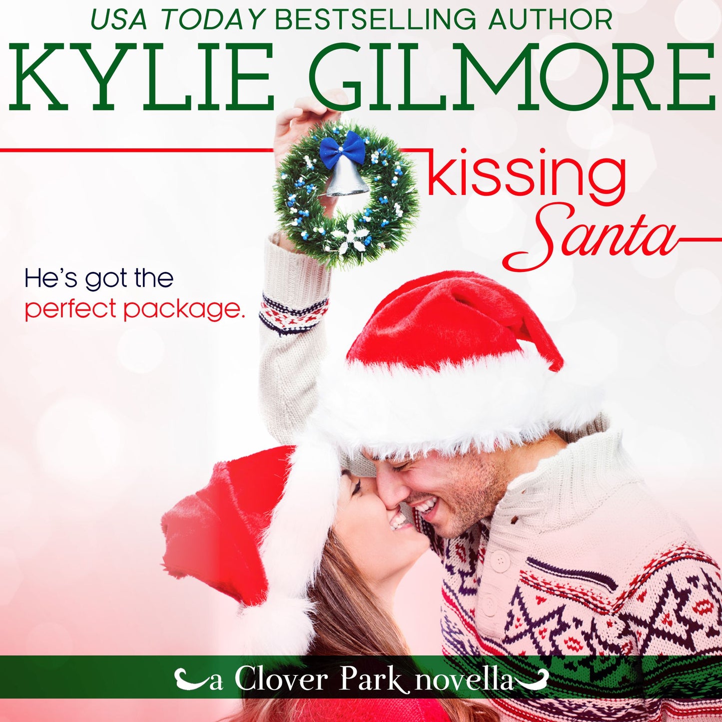 Kissing Santa: Clover Park, Book 4