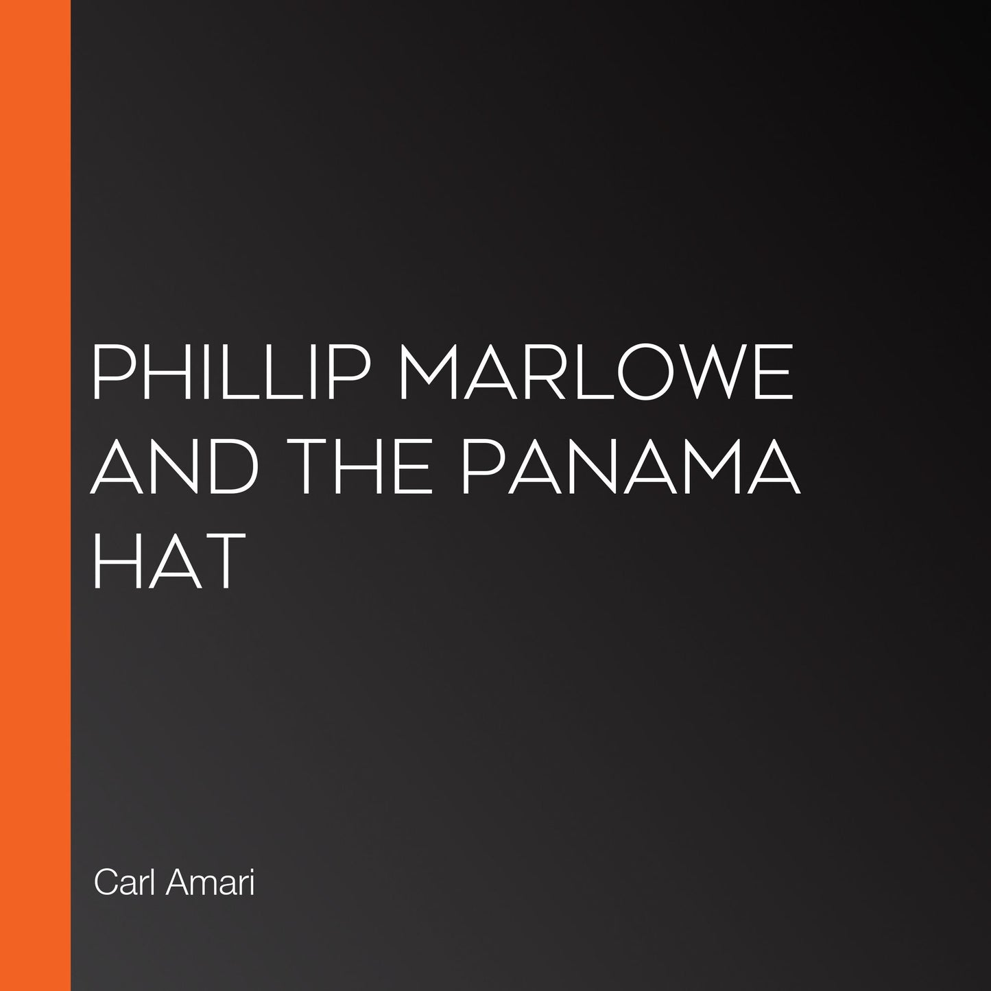 Phillip Marlowe and the Panama Hat