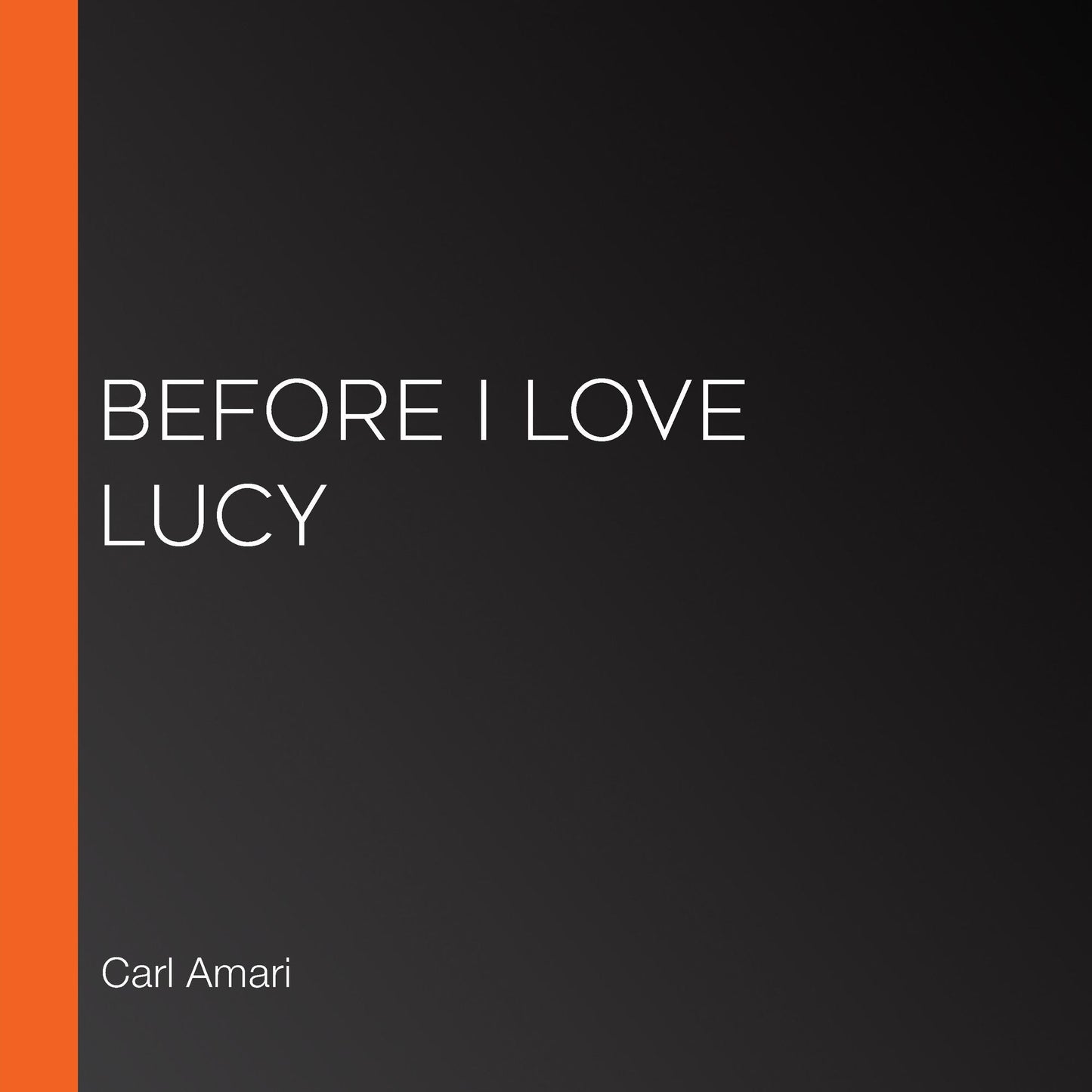 Before I Love Lucy