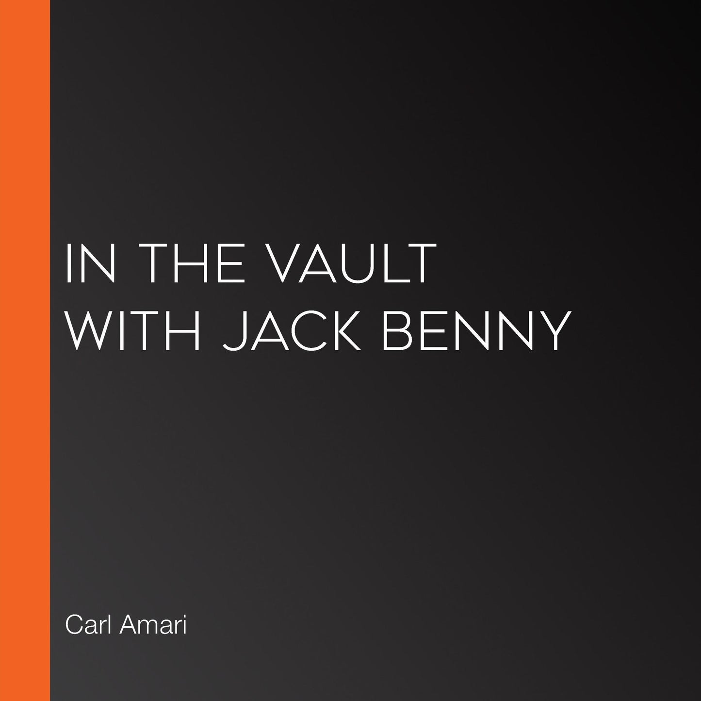 In the Vault with Jack Benny