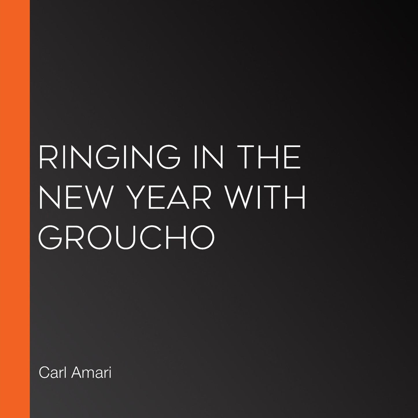 Ringing in the New Year with Groucho