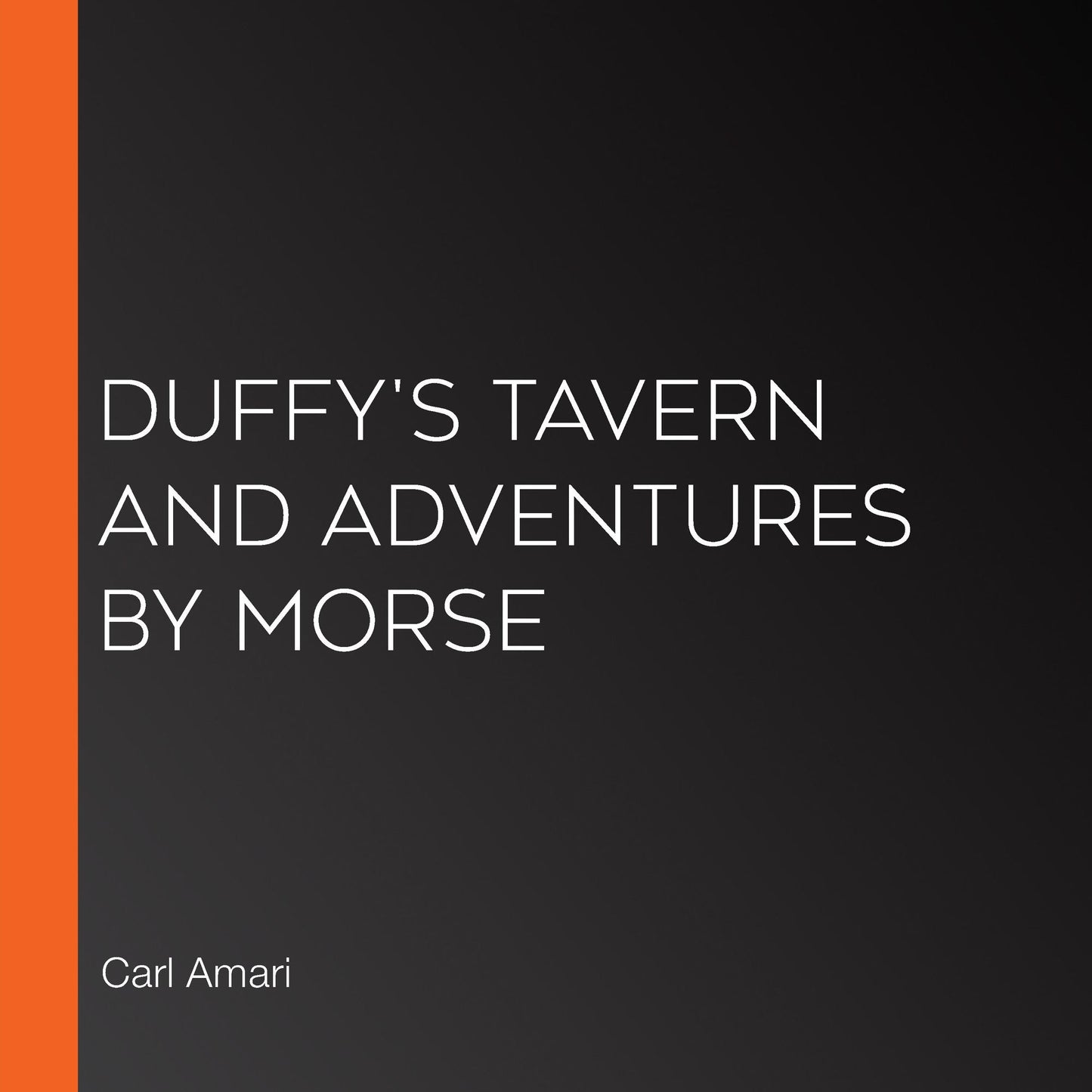 Duffy's Tavern and Adventures By Morse