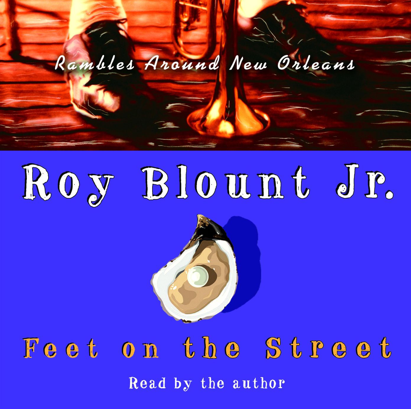 Feet on the Street:: Rambles Around New Orleans (Abridged)