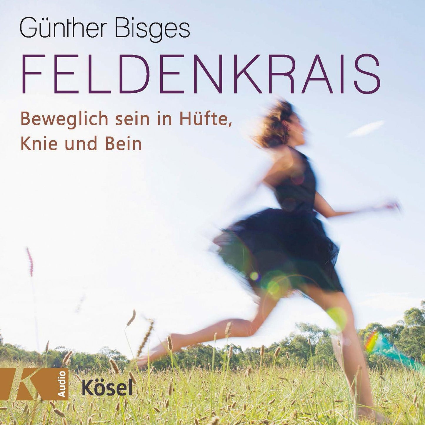 Feldenkrais: Beweglich sein in Hüfte, Knie und Bein (Abridged)